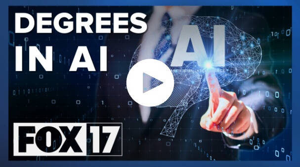 A screen displays "Degrees in AI and FOX 17".